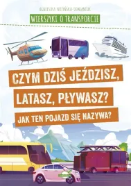 wierszyki-o-transporcie-czym-dzis-jezdzisz-agnieszka-nozynska-demianiuk