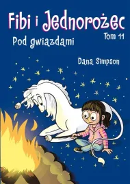 pod-gwiazdami-t-11-fibi-i-jednorozec-dana-simpson-dana-simpson-mateusz-li