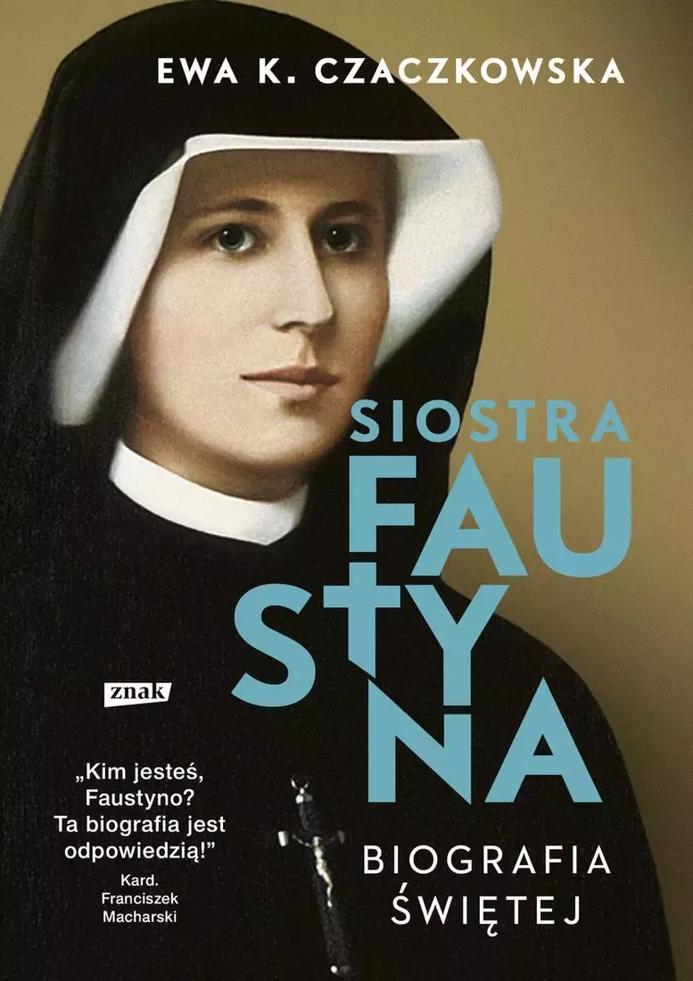 siostra-faustyna-biografia-swietej