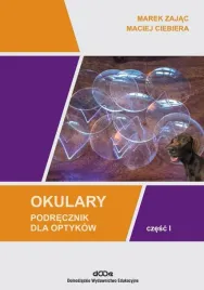 okulary-podrecznik-dla-optykow-cz-1-marek-zajac-maciej-ciebiera