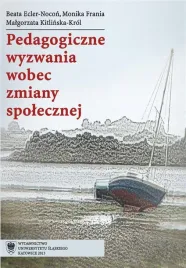 pedagogiczne-wyzwania-wobec-zmiany-spolecznej-beata-ecler-nocon-monika-fra