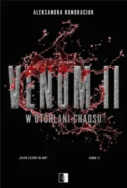 venom-t-2-w-otchlani-chaosu-aleksandra-kondraciuk