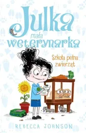 julka-mala-weterynarka-t-8-szkola-pelna-zwierzat-rebecca-johnson
