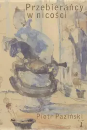 przebierancy-w-nicosci-rzecz-o-malarstwie-witolda-wojtkiewicza