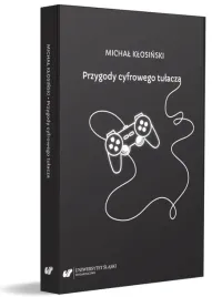 przygody-cyfrowego-tulacza-michal-klosinski