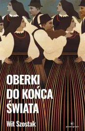 oberki-do-konca-swiata-wit-szostak