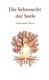 die-sehnsucht-der-seele-aleksander-deyev