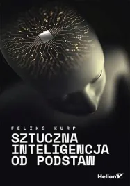 sztuczna-inteligencja-od-podstaw-feliks-kurp