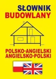 slownik-budowlany-polsko-angielski-angielsko-pol