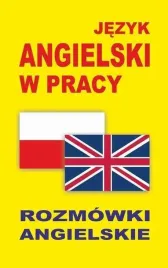 jezyk-angielski-w-pracy-rozmowki-angielskie