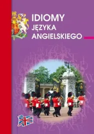 idiomy-jezyka-angielskiego-anna-strzeszewska
