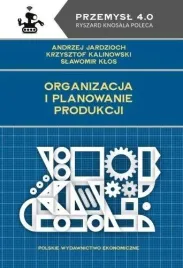 organizacja-i-planowanie-produkcji-andrzej-jardzioch-krzysztof-kalinowski