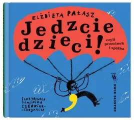 jedzcie-dzieci-elzbieta-palasz-dominika-czerniak-chojnacka
