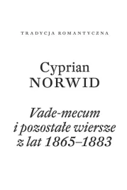 vade-mecum-i-pozostale-wiersze-z-lat-1865-1883-cyprian-norwid
