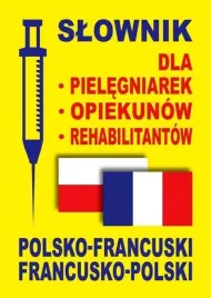 slownik-dla-pielegniarek-opiekunow-pol-francuski