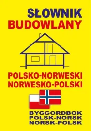 slownik-budowlany-polsko-norweski-praca-zbiorowa