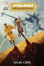 star-wars-wielka-republika-szlak-cieni-daniel-jose-older-dave-wachter-ka