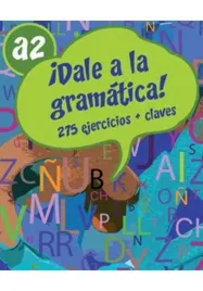 dale-a-la-gramatica-a2-275-cwiczen-klucz