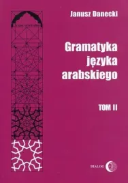 gramatyka-jezyka-arabskiego-t-2-janusz-danecki
