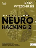 neurohacking-2-karol-wyszomirski