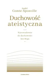 duchowosc-ateistyczna-elzbieta-aduszkiewicz-andr-comte-sponville