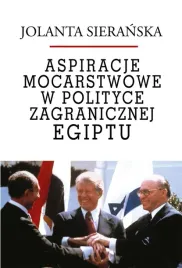 aspiracje-mocarstwowe-w-polityce-zagr-egiptu-jolanta-sieranska