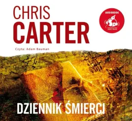 dziennik-smierci-audiobook-chris-carter-radoslaw-madejski-adam-bauman