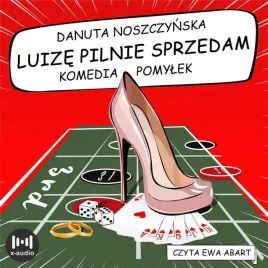 luize-pilnie-sprzedam-komedia-pomylek-audiobook-danuta-noszczynska