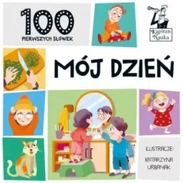 moj-dzien-100-pierwszych-slowek-praca-zbiorowa