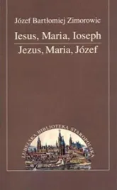 iesus-maria-ioseph-jozef-bartlomiej-zimorowic