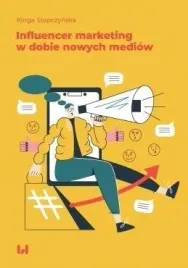 influencer-marketing-w-dobie-nowych-mediow-kinga-stopczynska