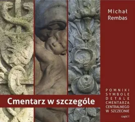 cmentarz-w-szczegole-cz-1-michal-rembas