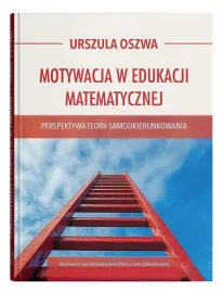 motywacja-w-edukacji-matematycznej-urszula-oszwa