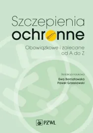 szczepienia-ochronne-zalecane-i-obowiazkowe-od-a-ewa-bernatowska-pawel-gr