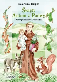swiety-antoni-z-padwy-ktorego-sluchaly-nawet-ryby-katarzyna-tempes