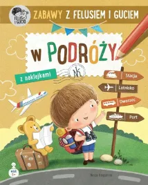 zabawy-z-felusiem-i-guciem-w-podrozy-katarzyna-kozlowska-marianna-schoett