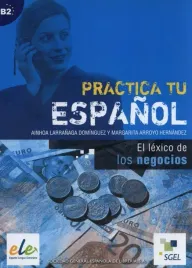practica-tu-espanol-el-lexico-de-los-negocios-b2