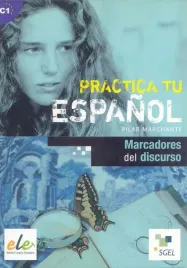 practica-tu-espanol-marcadores-del-discurso-c1