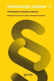 seksuologia-sadowa-opiniowanie-w-sprawach-t-2-andrzej-depko-aleksandra