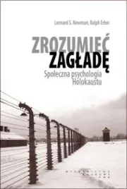 zrozumiec-zaglade-spol-psychologia-holokaustu-leonard-s-newman-ralph-er
