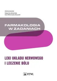 farmakologia-w-zadaniach-leki-ukladu-nerwowego-malgorzata-berezinska-an