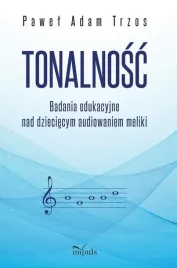 tonalnosc-badania-edukacyjne-nad-dzieciecym-pawel-adam-trzos