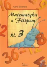matematyka-z-filipem-kl-3-w-2012-iwona-sliwerska
