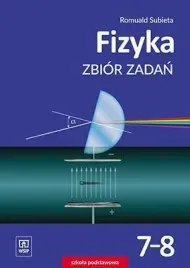 fizyka-sp-7-8-zbior-zadan-wsip-romuald-subieta