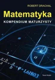 matematyka-kompendium-maturzysty-robert-drachal