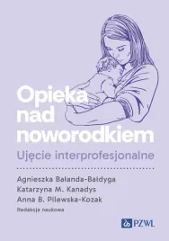 opieka-nad-noworodkiem-ujecie-interprofesjonalne-agnieszka-balanda-baldyga