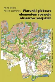 warunki-glebowe-elementem-rozwoju-obszarow-anna-bielska-antoni-szafrane
