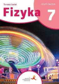 fizyka-sp-7-to-nasz-swiat-cwiczenia