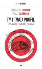 ty-i-twoj-profil-tozsamosc-po-autentycznosci-hans-georg-moeller-paul-j-d