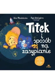 titek-i-sposob-na-zasypianie-urszula-mlodnicka-agnieszka-waligora
